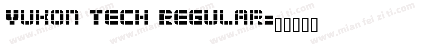 Yukon Tech Regular字体转换